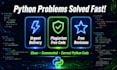 do urgent python assignments, python tasks, python problems