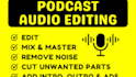 do podcast video and podcast audio editing