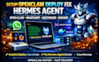 setup openclaw deploy fix hermes agent open claw whatsapp hostinger docker vps