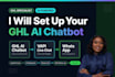 set up ghl ai chatbot, vapi live chat widget and whatsapp integration