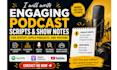 write podcast scripts and show notes for spotify, apple podcasts, and youtube