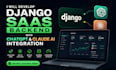 develop django saas backend with chatgpt claude ai integration