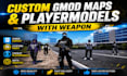 create a gmod garrys mod maps and gmod playermodel with unique weapon
