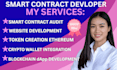 be your smart contract developer for ethereum, solidity, web3 projects, blockch