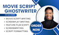 write movie script, film script, screenwriting, screenplay writing, TV pilot