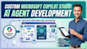 build custom microsoft copilot studio ai agents, power automate