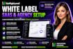 setup gohighlevel saas, white label, and agency account