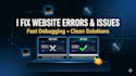 fix website bugs, errors, and issues in HTML CSS javascript