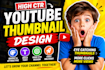 youtube thumbnail designer   high CTR expert