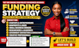 develop custom funding strategy startup grant business capital