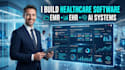develop ai healthcare software, emr ehr system, and hipaa compliant medical apps