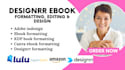 do book formatting,design ebook in designrr, google docs,indesign,canva workbook