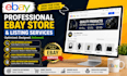 create SEO optimized ebay listing, ebay store and shop design