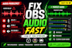 fix obs audio delay, echo, sync issues and sound problems fast