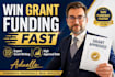 do grant writing and write a winning grant proposal to secure funding fast