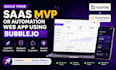 build your saas mvp or automation web app using bubble io with API