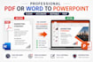 convert PDF or word to professional powerpoint presentation