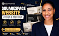build squarespace website, design or redesign squarespace website development