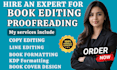 professionally edit proofread copy edit and format your book for publishing