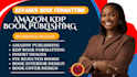 self help print book publishing, kdp book formatting, kinlde ebook formatting