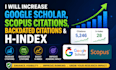 increase google scholar, scopus citations, backdated citations and h index