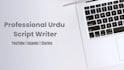 write professional urdu blogs stories and scripts for youtube and social media