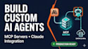 custom ai agent and mcp server development for claude
