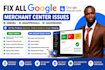 fix google merchant feed errors, product disapprovals, gmc suspension and setup