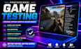 do game testing play test review game app testing test multiplayer pc game