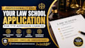 professionally edit your law school application for top admission chances