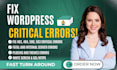 fix urgent wordpress errors, critical error, white screen fast