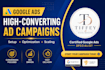 setup and manage google ads campaign, bing ads PPC expert