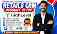 create retail CRM loyalty system ghl automation analytics sendlane gohighlevel