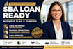 write a professional sba business plan for sba loan approval