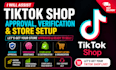 fix tiktok shop approval, verification issues and setup your store