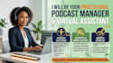 be your professional podcast manager and virtual assistant