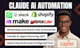 build openclaw ai agent claude api whatsapp slack zapier make com automation
