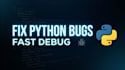 fix python bugs, flask errors and broken scripts fast