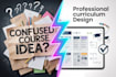 design curriculum, lesson plans, and training manuals for courses and elearning