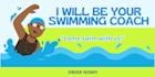train and coach you on how to swim