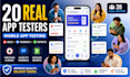 provide 20 real app testers