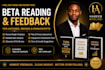 beta read your book and give honest feedback on plot, characters and flow