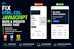 fix HTML, CSS, javascript bugs and website issues fast