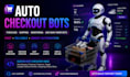 custom auto checkout bot, auto buying bot, auto purchase bot and shopping bot