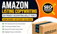 write high converting SEO amazon product descriptions and bullet points