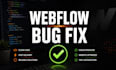 fix webflow website bugs page broken layouts gsap animation errors spline issues