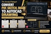 convert PDF, sketch, image to autocad drawing