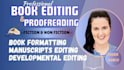 do book editing, proofreading for fiction and non fiction developmental editor