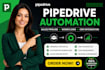 setup pipedrive crm automation pipedrive integration and sales pipeline workfiow