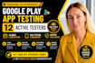 12 testers google play closed testing 20 testers android app testing app store